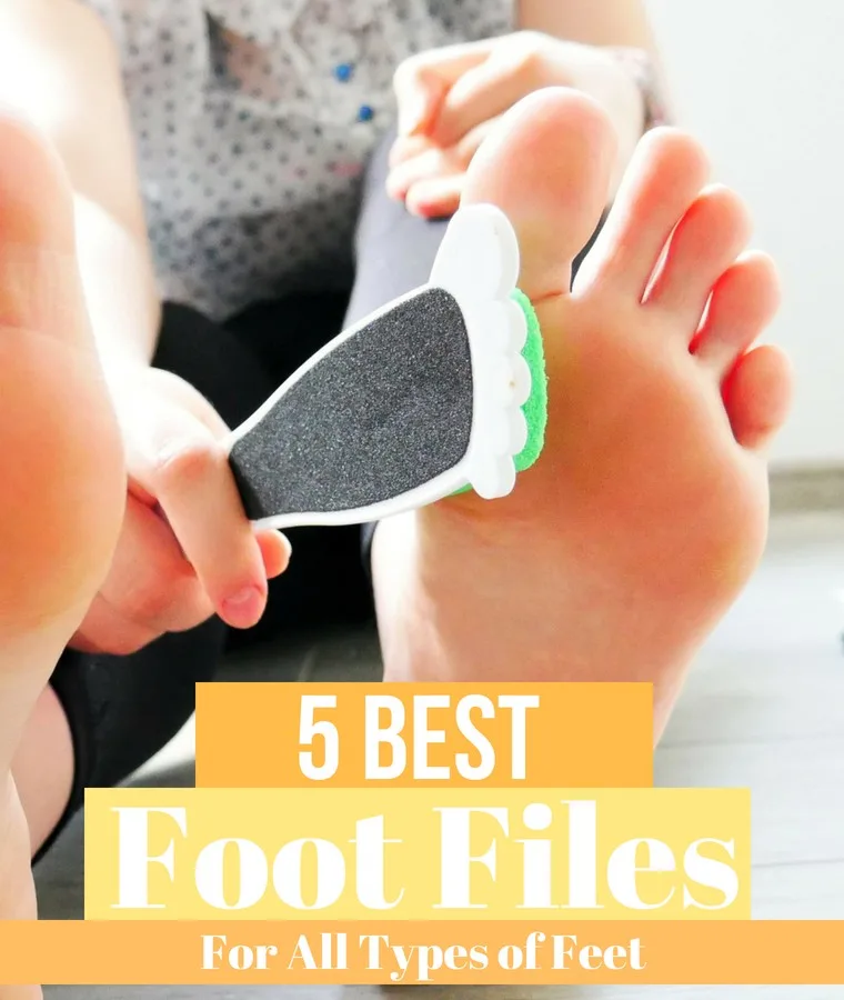 5 best foot files for all types of feet