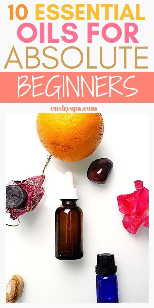 10 essential oils for absolute beginners