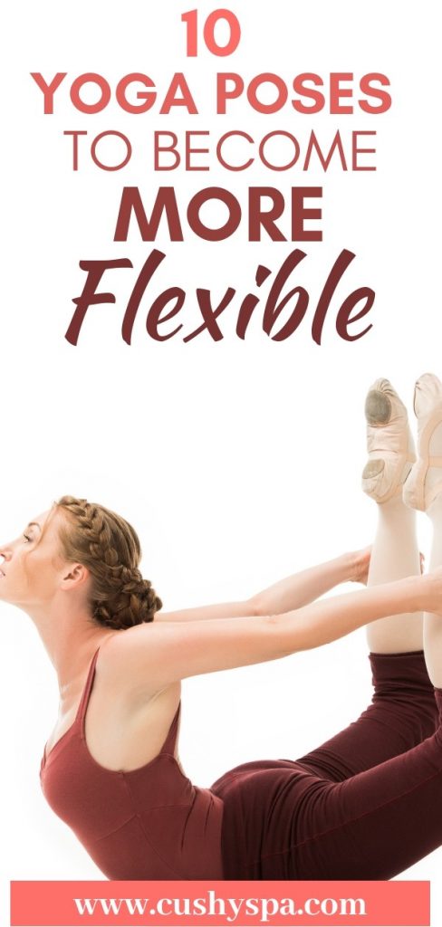 10 yoga poses to become more flexible