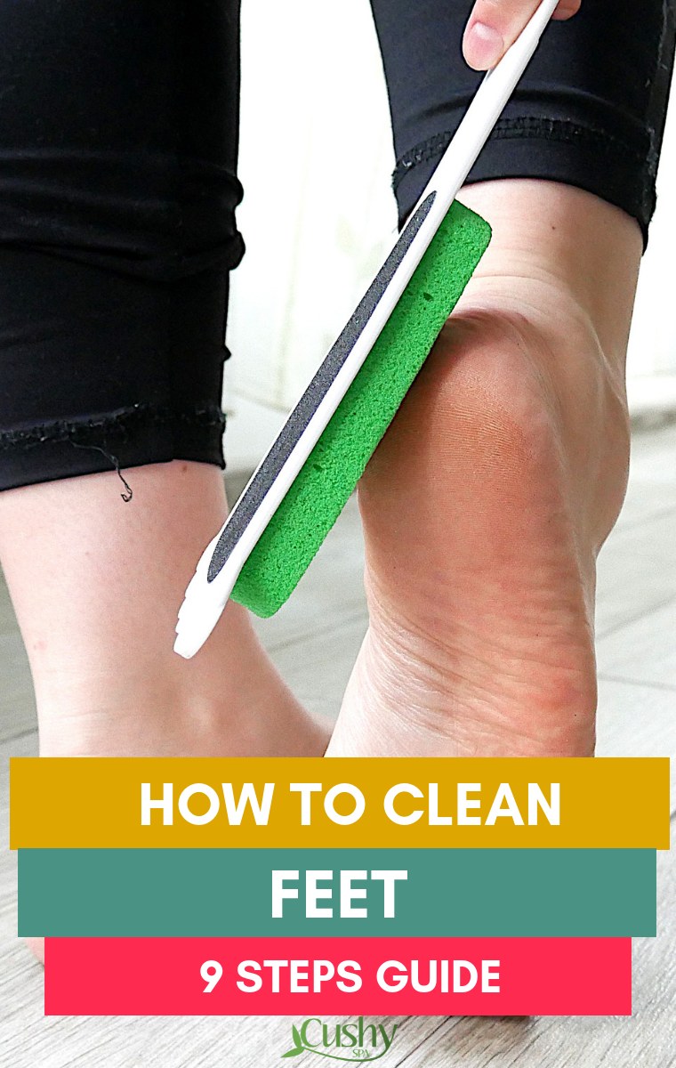 how to clean feet 9 steps guide