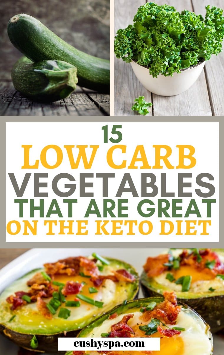 15 Low Carb Vegetables that are Safe to Eat on the Keto Diet - Cushy Spa