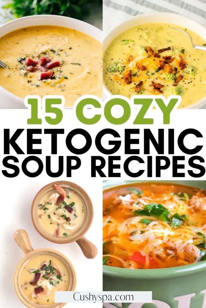 15 Delicious Keto Soup Ideas for Cozy Days - Cushy Spa