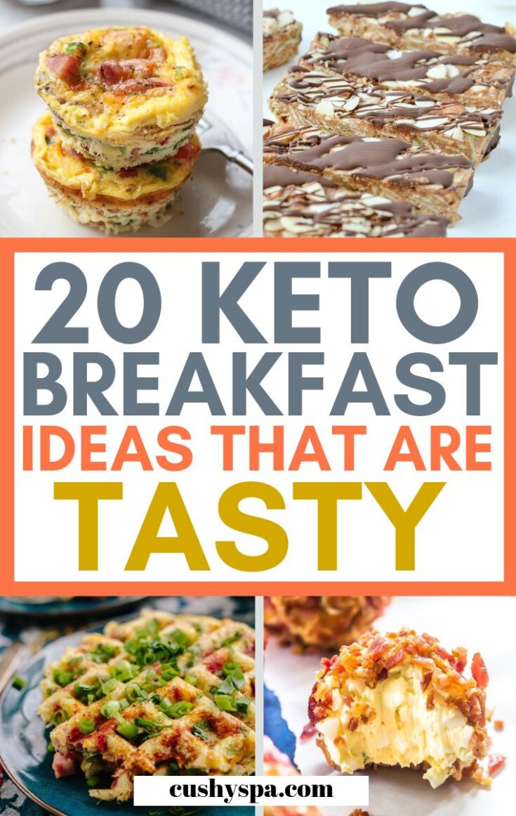 20 Incredibly Tasty Keto Breakfast Recipes - Cushy Spa