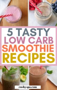 5 Flavorful Low Carb Smoothies You Must Try - Cushy Spa