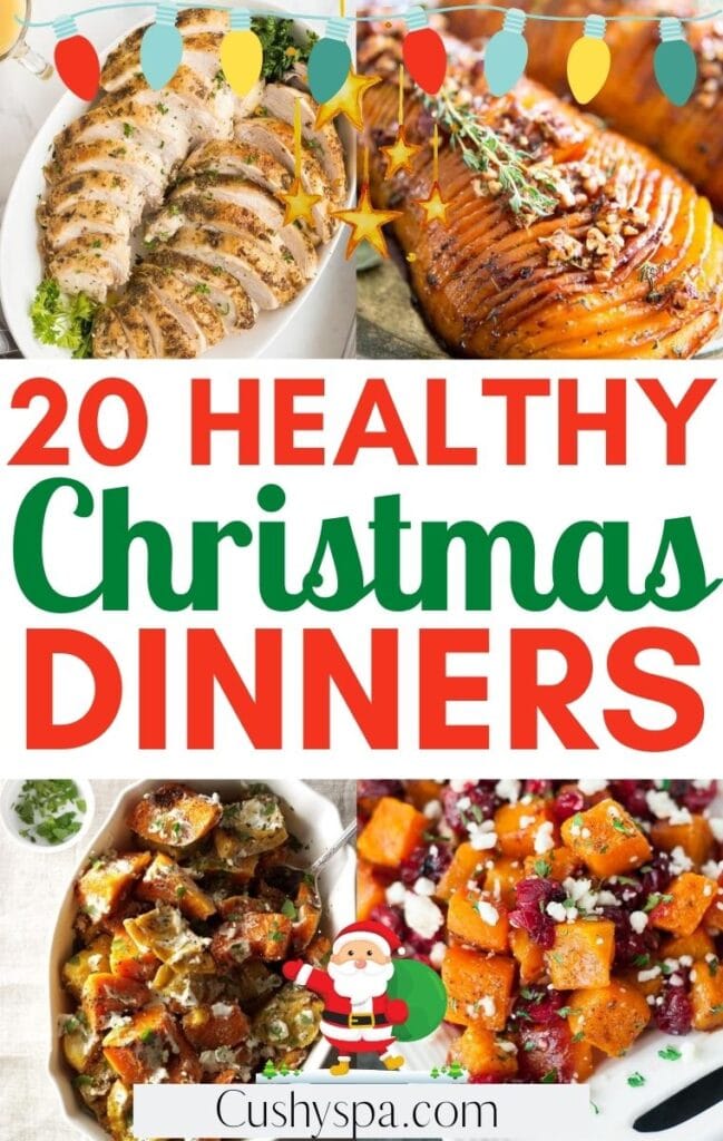 20 Festive Healthy Christmas Dinners Cushy Spa