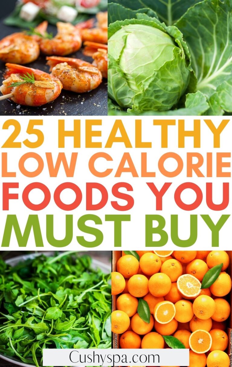 25 Low-Calorie Foods You Can Buy While Shopping - Cushy Spa