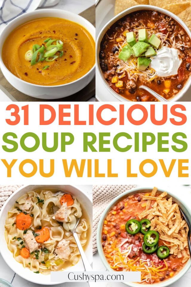 31 Healthy Soup Recipes - Cushy Spa