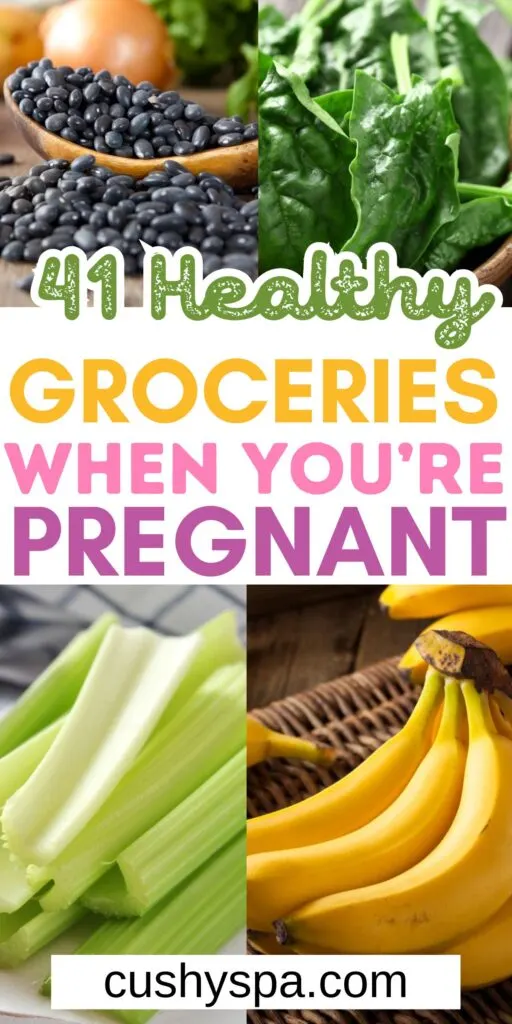 Pregnancy Grocery List 41 Items to Buy Cushy Spa