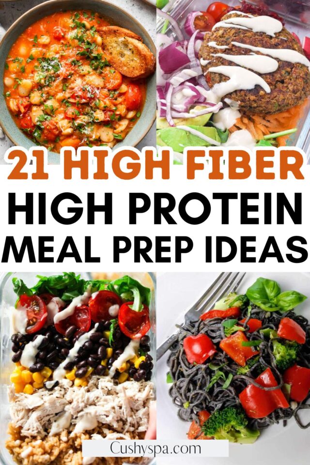21 High Protein High Fiber Meal Prep Ideas - Cushy Spa