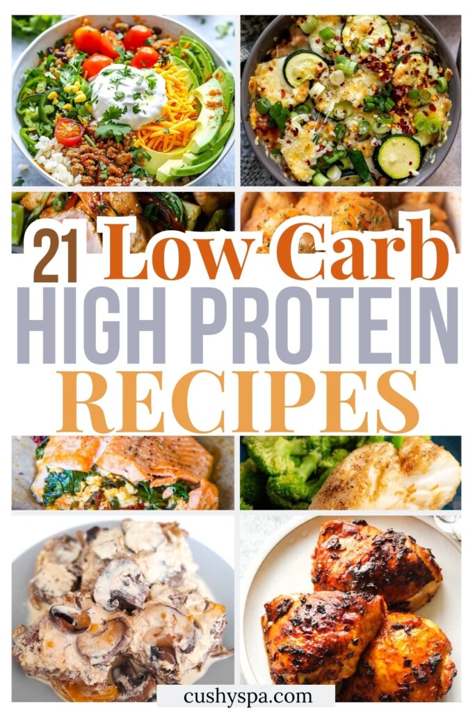 21 Low Carb High Protein Recipes - Cushy Spa