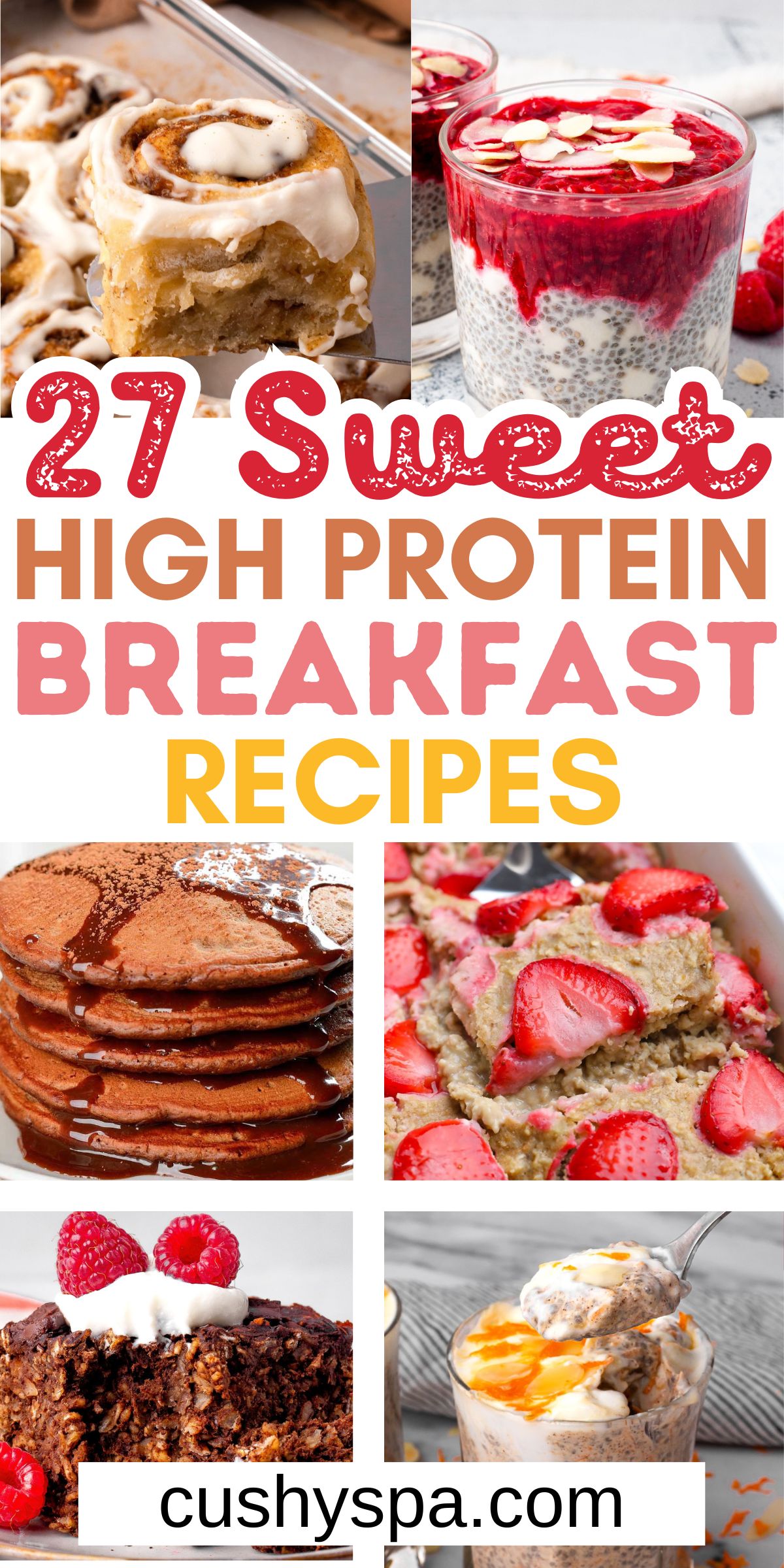 27 High Protein Sweet Breakfast Ideas - Cushy Spa