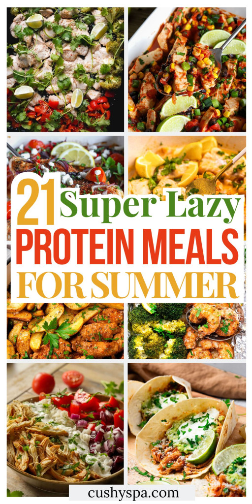 21 Super Lazy Summer High Protein Meals