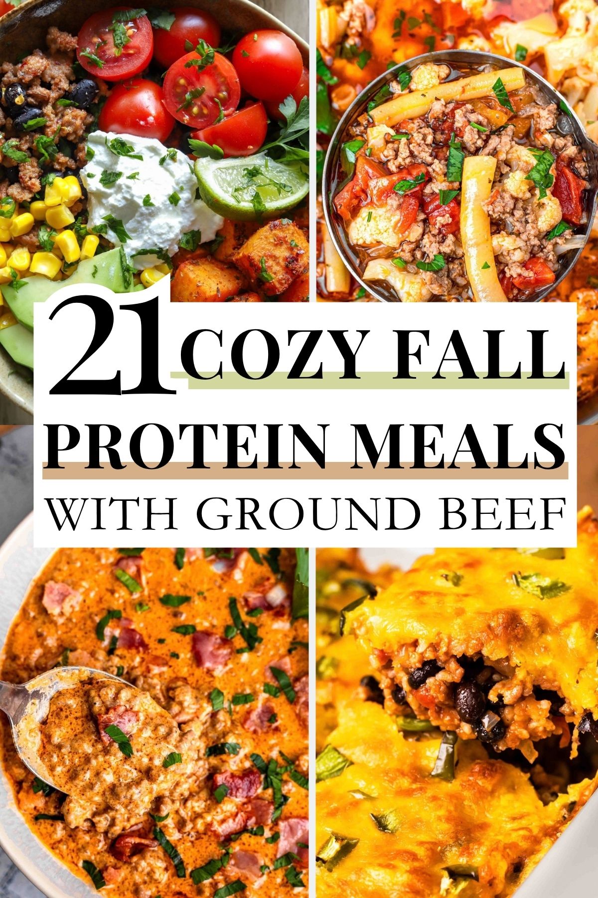 21 Fall High Protein Meals with Ground Beef