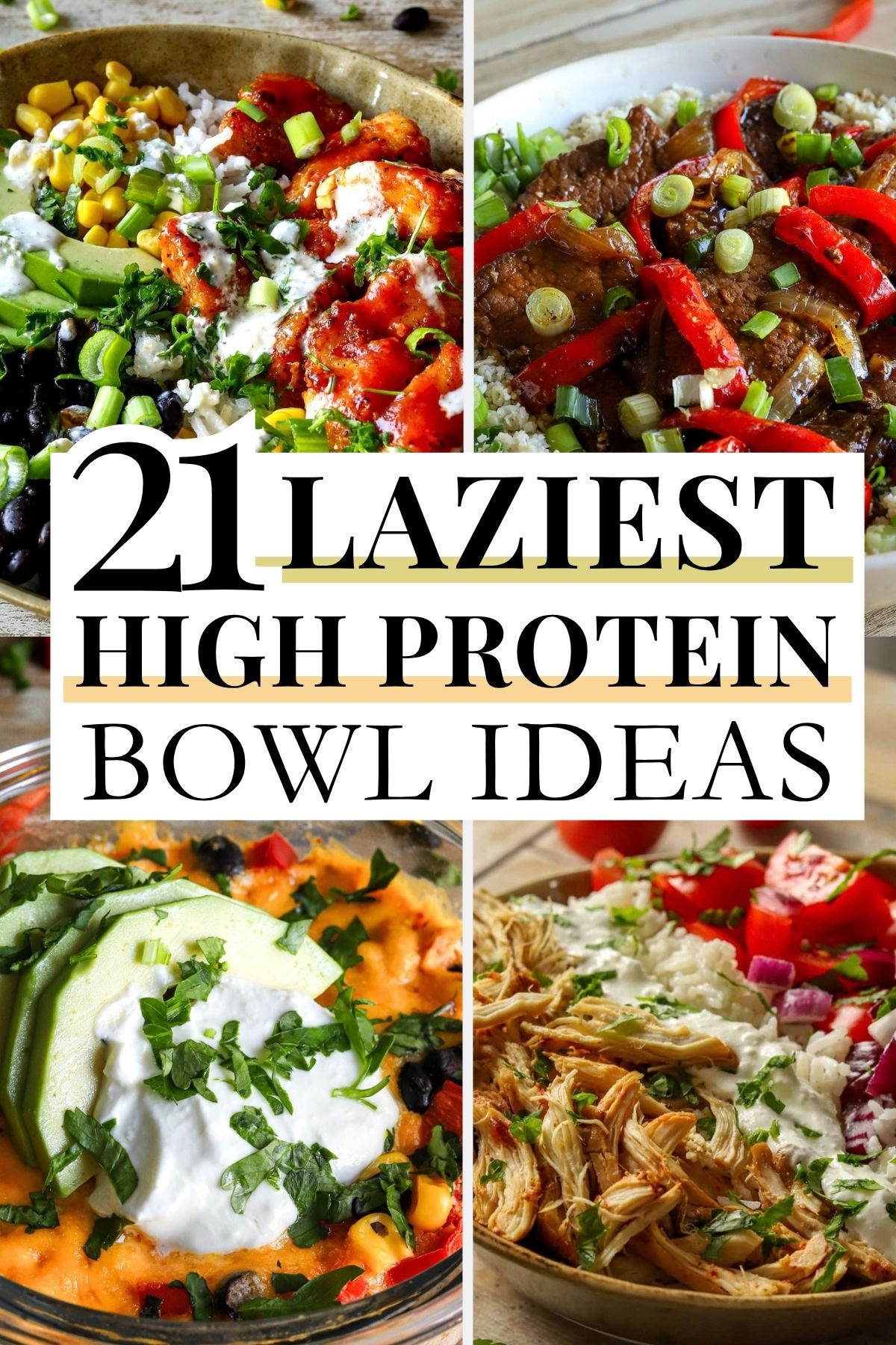 21 Lazy Girl High Protein Bowl Ideas